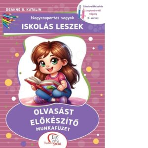 IL_Olvasást előkészítő munkafüzet - Iskola-előkészítés szeptembertől májusig - 0. osztály